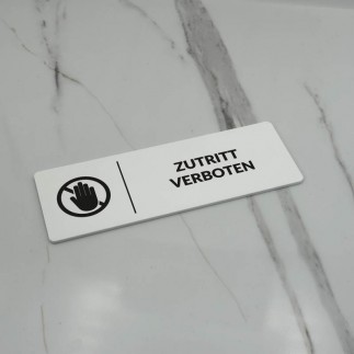 INFORMATIONSSCHILD ZUTRITT VERBOTEN